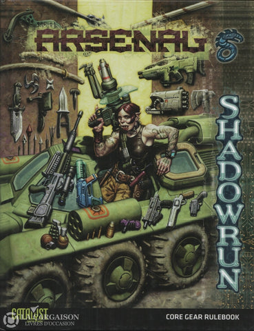 Shadowrun. Arsenal (A Shadowrun Core Rulebook) - Gear Rulebook Livre