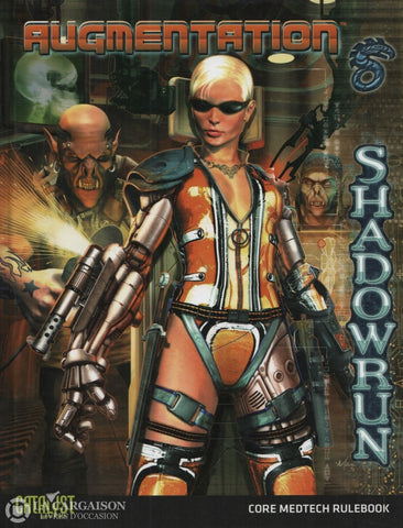 Shadowrun. Augmentation (A Shadowrun Core Rulebook) - Medtech Rulebook Livre
