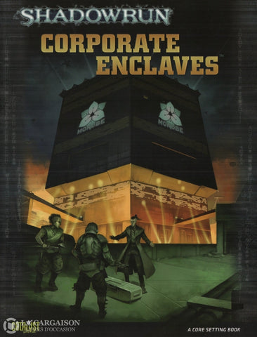 Shadowrun. Corporate Enclaves (A Shadowrun Core Setting) - A Setting Book Livre