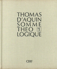 THOMAS D'AQUIN. Somme théologique. Tome 1.