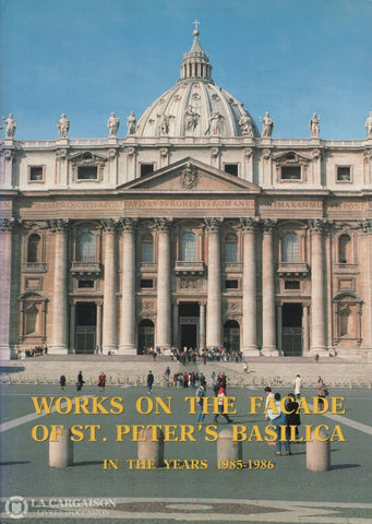 Sperandio-Zander-Zappa. Works On The Facade Of St. Peters Basilica In Years 1985-1986 Livre