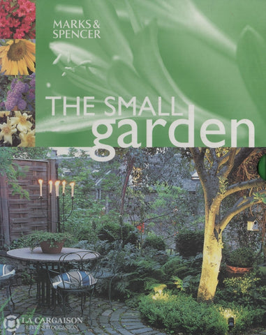Squire David. Small Garden (The):  Making The Most Of A Small Livre