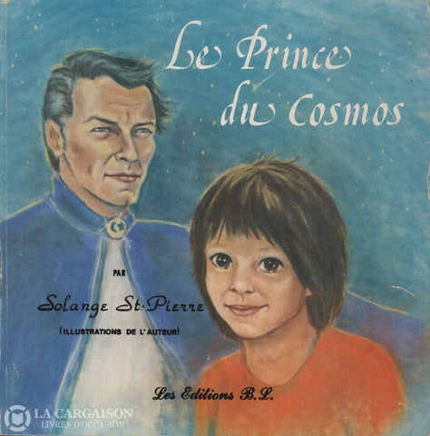St-Pierre Solange. Prince Du Cosmos (Le) Livre