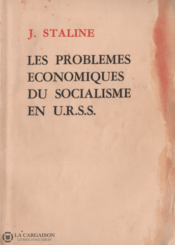 Staline Joseph. Problèmes Économiques Du Socialisme En U.r.s.s. (Les) Livre