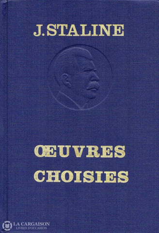 Staline Joseph V. Oeuvres Choisies Livre