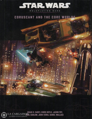 Star Wars (Roleplaying Game). Coruscant And The Core Worlds Livre