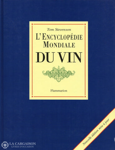 Stevenson Tom. Encyclopédie Mondiale Du Vin (L) - Nouvelle Édition Mise À Jour Livre