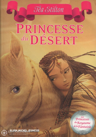 Stilton Tea. Princesses Du Royaume De La Fantaisie (Les) - Tome 03:  Princesse Désert Livre