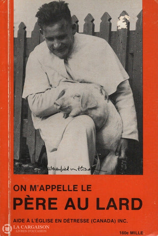 Straaten Werenfried Van. On Mappelle Le Père Au Lard Livre