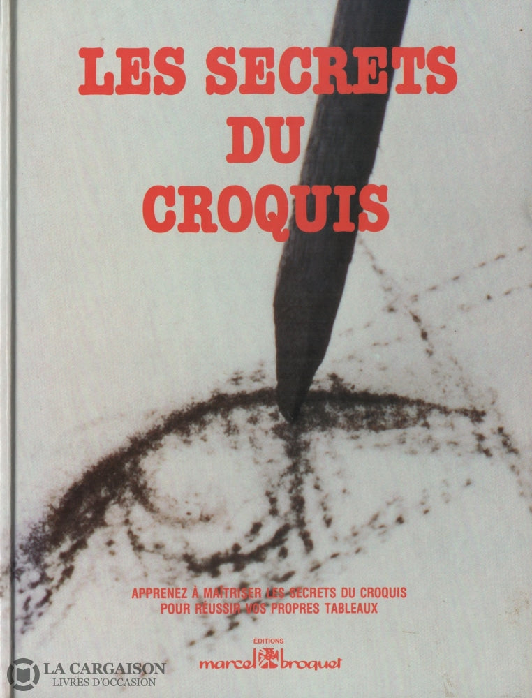 Suffudy Mary. Secrets Du Croquis (Les) Livre