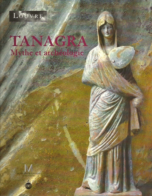 COLLECTIF. Tanagra. Mythes et archéologie.