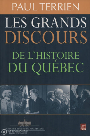 Terrien Paul. Grands Discours De Lhistoire Du Québec (Les) Livre