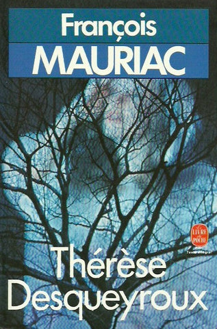 MAURIAC, FRANCOIS. Thérèse Desqueyroux