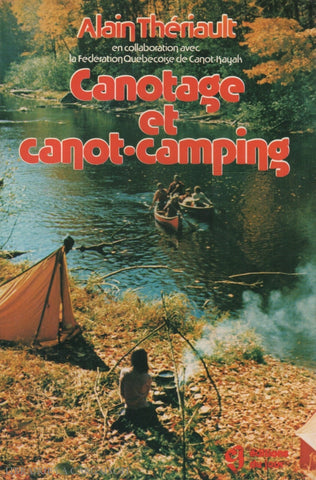Theriault Alain. Canotage Et Canot-Camping Doccasion - Acceptable Livre