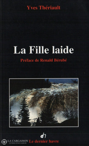 Theriault Yves. Fille Laide (La) Livre