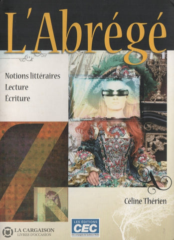 Therien Celine. Abrégé (L):  Notions Littéraires Lecture Écriture Livre