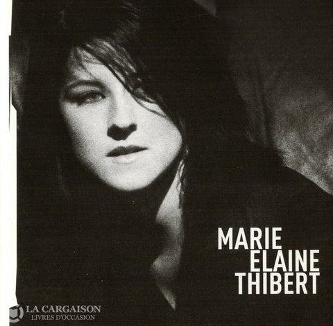 Thibert Marie-Elaine. Marie Elaine Thibert Cd