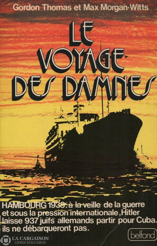 Thomas-Morgan-Witts. Voyage Des Damnés (Le) Livre