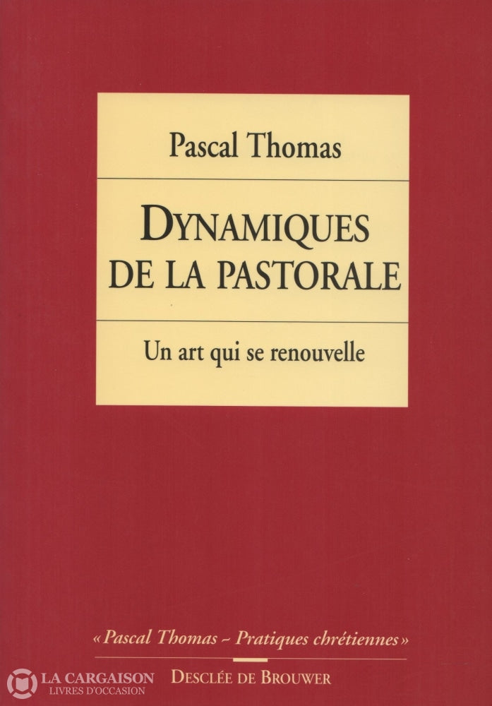 Thomas Pascal. Dynamiques De La Pastorale:  Un Art Qui Se Renouvelle Livre