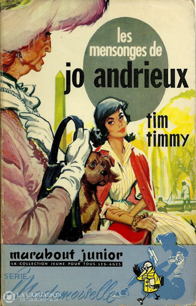 Timmy Tim. Mensonges De Jo Andrieux (Les) Livre