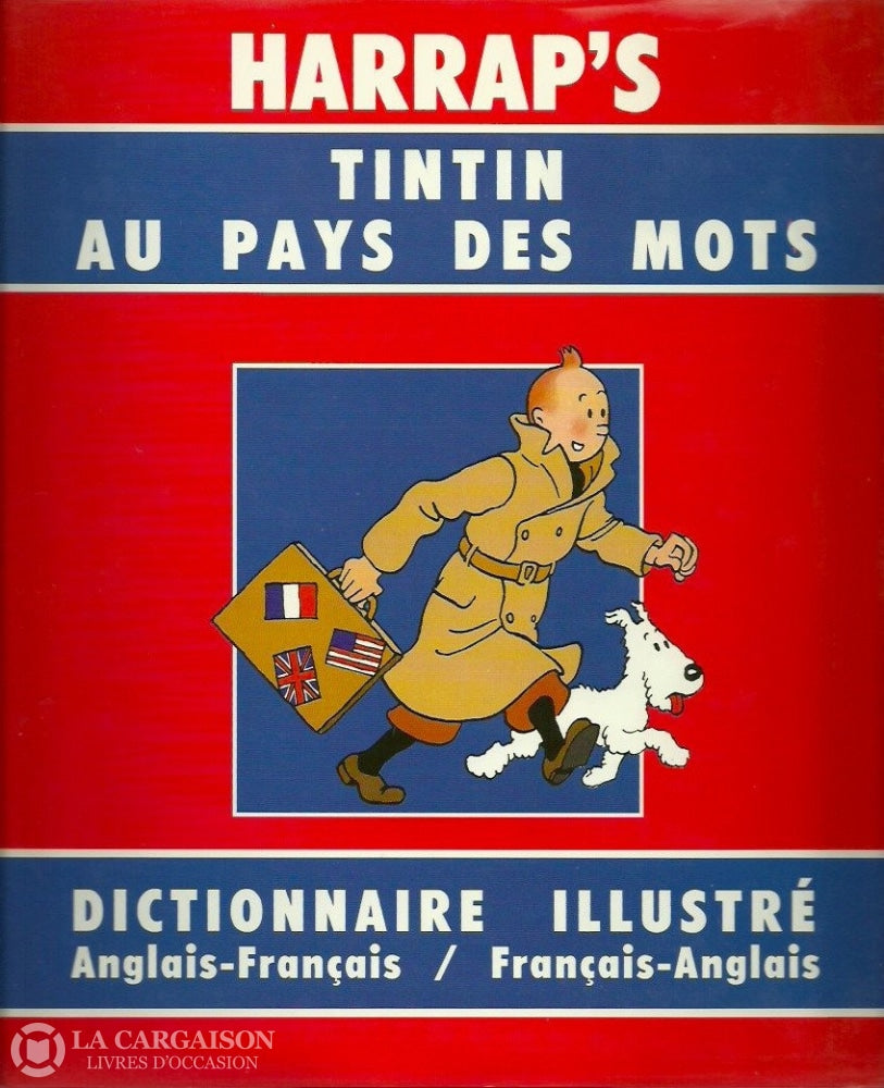 Tintin. Tintin Au Pays Des Mots:  Dictionnaire Illustré - Anglais-Français / Français-Anglais.