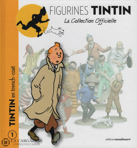 Tintin. Figurines Tintin - La Collection Officielle. Tome 001:  En Trench-Coat Livre