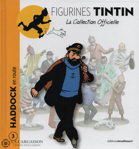 Tintin. Figurines Tintin - La Collection Officielle. Tome 003:  Haddock En Route Livre