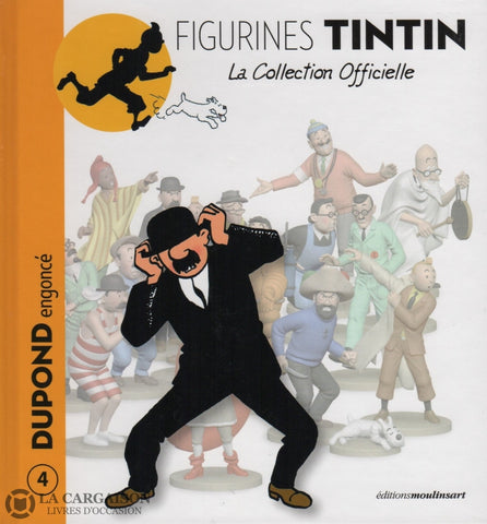 Tintin. Figurines Tintin - La Collection Officielle. Tome 004:  Dupond Engoncé Livre