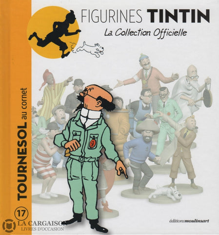 Tintin. Figurines Tintin - La Collection Officielle. Tome 017:  Tournesol Au Cornet Livre