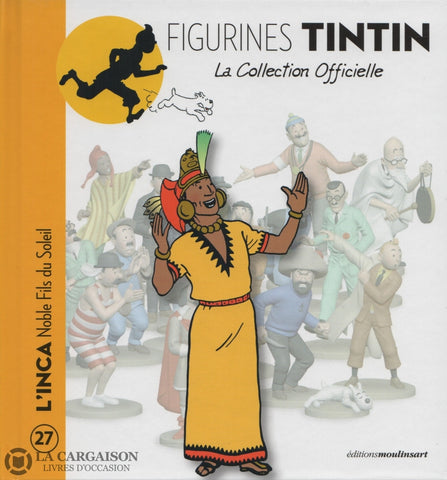 Tintin. Figurines Tintin - La Collection Officielle. Tome 027:  Linca Noble Fils Du Soleil Livre