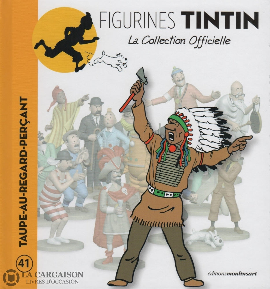 Tintin. Figurines Tintin - La Collection Officielle. Tome 041:  Taupe-Au-Regard-Percant Livre