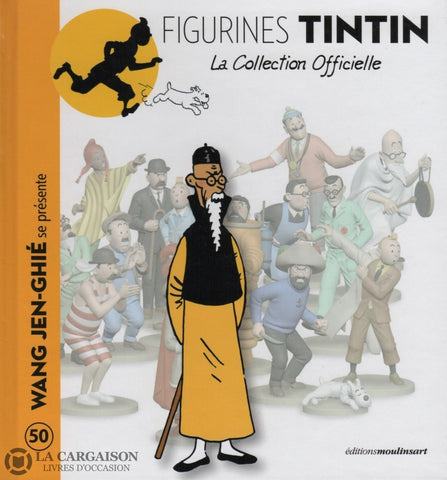 Tintin. Figurines Tintin - La Collection Officielle. Tome 50:  Wang Jen-Ghié Se Présente Livre