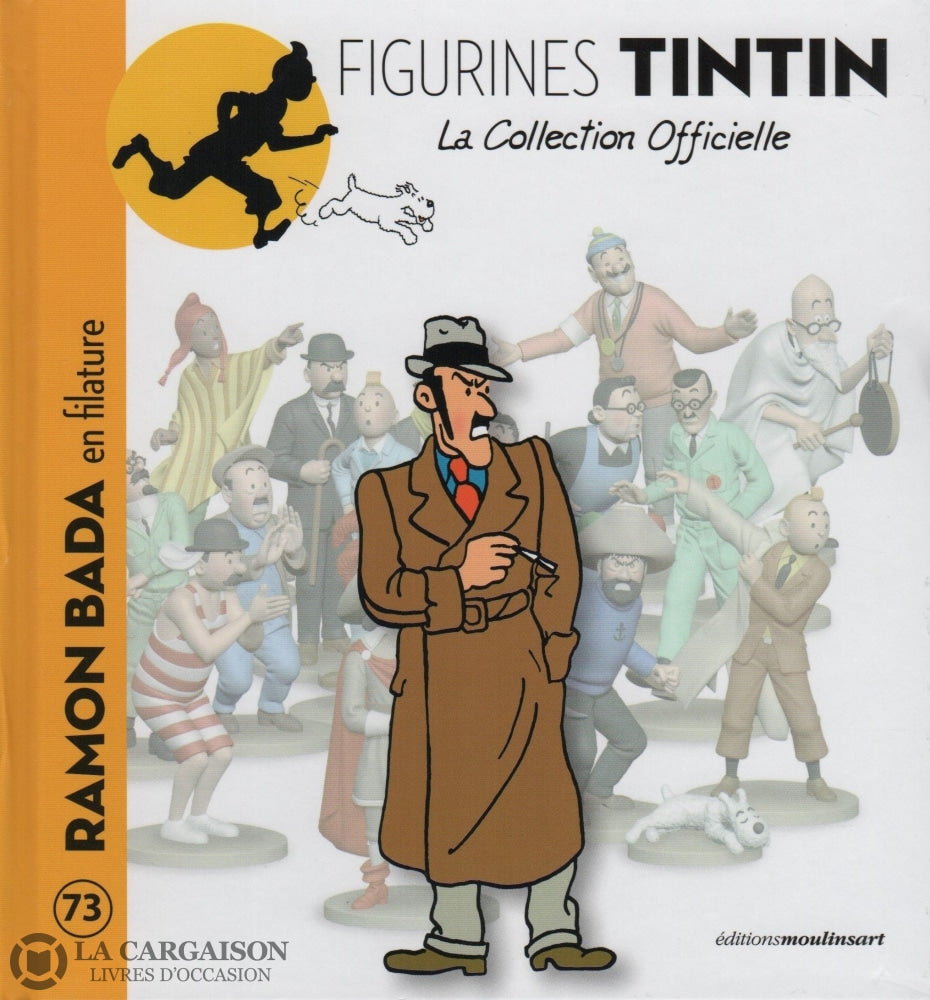 TINTIN. Figurines Tintin - La collection officielle. Tome 073 : Ramon Bada  en filature