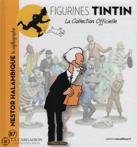 Tintin. Figurines Tintin - La Collection Officielle. Tome 87:  Nestor Halambique Le Sigillographe