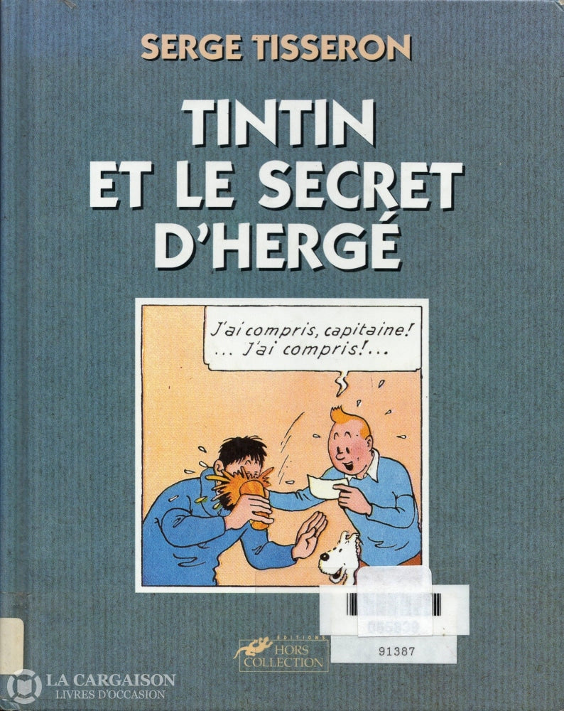 Tisseron Serge. Tintin Et Le Secret Dhergé Livre