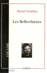 Tremblay Michel. Les Belles-Soeurs Doccasion - Bon Livre