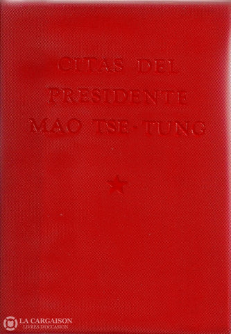 Tse-Toung Mao. Citas Del Presidente Mao Tse-Tung Livre