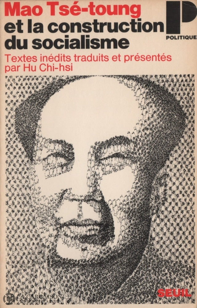 Tse-Toung Mao. Mao Tsé-Toung Et La Construction Du Socialisme:  Modèle Soviétique Ou Voie Chinoise