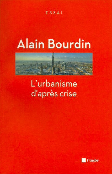 BOURDIN, ALAIN. L'urbanisme d'après crise