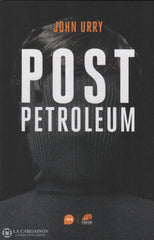 Urry John. Post Petroleum (Coffret:  Trois Livrets Sous Étui) Livre