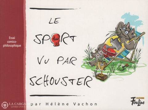 Vachon Helene. Sport Vu Par Schouster (Le) Livre