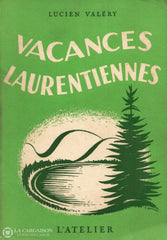 Valery Lucien. Vacances Laurentiennes Livre