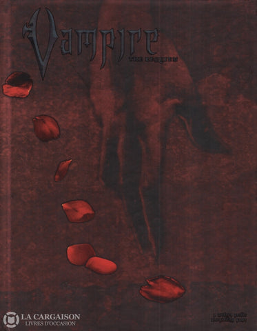 Vampire:  The Requiem / Rein Hagen Mark. A Modern Gothic Storytelling Game Livre