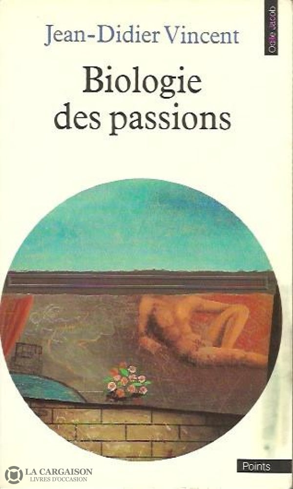 Vincent Jean-Didier. Biologie Des Passions Acceptable Livre