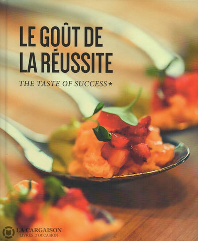 Vincent Marie-France. Goût De La Réussite (Le) - Lgdlr:  Spécial Entrepreneurs / The Taste Of