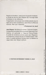 Wagner Jean. Guide Du Jazz:  Initiation À Lhistoire Et Lesthétique - 4E Édition Entièrement Remise
