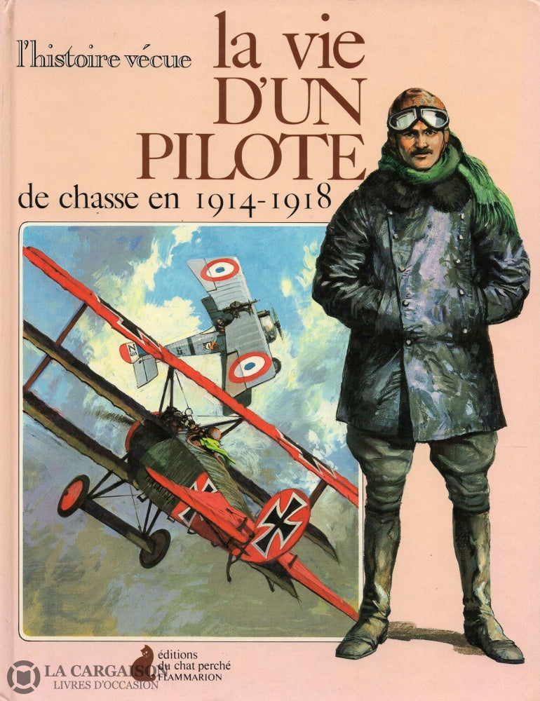 Wallace Melville. Vie Dun Pilote De Chasse En 1914-1918 (La) Livre