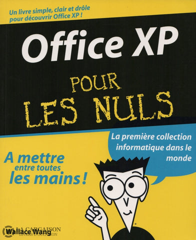 Wang Wallace. Office Xp Pour Les Nuls:  La Première Collection Informatique Dans Le Monde Livre