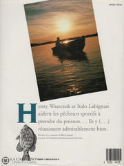 Waszczuk-Labignan. Guide Complet De La Pêche Sportive En Eau Douce Amérique Du Nord (Le) Livre
