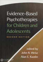 Weisz-Kazdin. Evidence-Based Psychotherapies For Children And Adolescents Livre